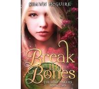 Shawn McGuire Break My Bones (Tascabile) Wish Makers