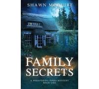 Shawn McGuire Family Secrets (Tascabile) Whispering Pines Mystery