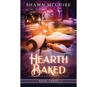 Shawn McGuire Hearth Baked (Tascabile) Whispering Pines Mystery
