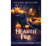 Shawn McGuire Hearth Fire (Tascabile) Whispering Pines Mystery