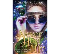 Shawn McGuire Never Hurt Me (Tascabile) Wish Makers