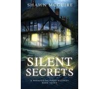 Shawn McGuire Silent Secrets (Tascabile) Whispering Pines Mystery