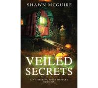 Shawn McGuire Veiled Secrets (Tascabile) Whispering Pines Mystery