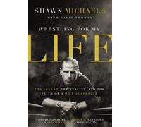 Shawn Michaels Wrestling for My Life (Tascabile)