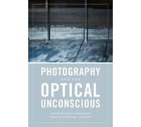 Shawn Michelle Smith Photography and the Optical Unconscious (Tascabile)