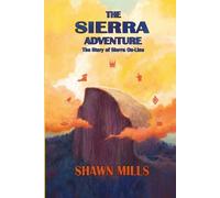 Shawn Mills The Sierra Adventure (Tascabile)