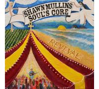Shawn Mullins Soul's Core Revival (CD)