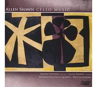 Shawn/ Neuman - Allen Shawn: Cello Works