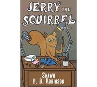 Shawn P B Robinson Jerry the Squirrel (Tascabile) Arestana