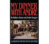 Shawn P. Wallace My Dinner with Andre (Tascabile)