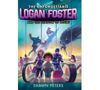 Shawn Peters Unforgettable Logan Foster and the Shadow of Dou (Copertina rigida)