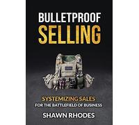 Shawn Rhodes Bulletproof Selling (Copertina rigida)