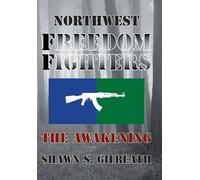 Shawn S Gilreath Northwest Freedom Fighters (Copertina rigida)