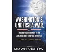Shawn Shallow Washington's Undersea War (Tascabile)