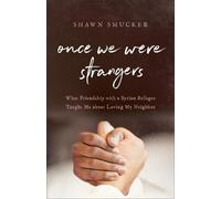 Shawn Smucker Once We Were Strangers (Tascabile)