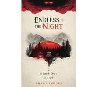 Shawn Swinger Endless is the Night (Tascabile) Black Sun