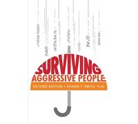 Shawn T Smith Surviving Aggressive People (Tascabile)
