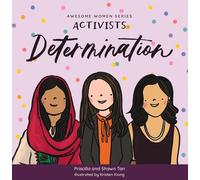 Shawn Tan Priscilla Tan Activists: Determination (Libro di cartone)