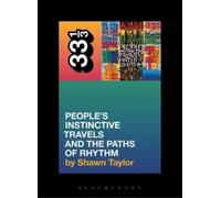 Shawn Taylor A Tribe Called Quest's People's Instinctive Travels and (Tascabile)