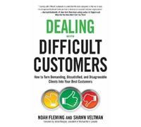 Shawn Veltman Noah Fleming Dealing with Difficult Customers (Tascabile)