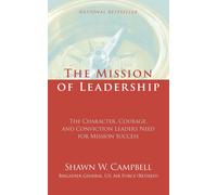 Shawn W Campbell The Mission of Leadership (Copertina rigida)