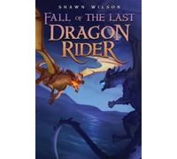 Shawn Wilson Eric Michael Summerer Podium Fall of the Last Dragon (Tascabile)