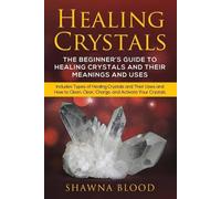 Shawna Blood Healing Crystals (Tascabile)