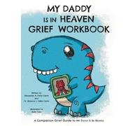 Shawna Della Cerra Alexander Della My Daddy is in Heaven Grief Wor (Tascabile)