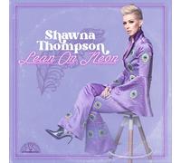 Shawna Thompson Leon On Neon (Vinyl LP)
