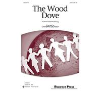 Shawnee Press The Wood Dove (Traditional Irish Folk Song) SSA arranged by Catherine DeLanoy
