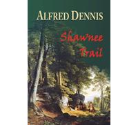 Shawnee Trail - Dennis Alfred