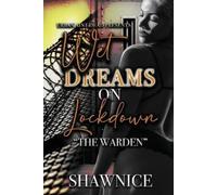 Shawnice Wet Dreams On Lockdown (Tascabile)