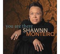Shawnn Monteiro You Are There (CD) Album
