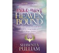 Shawnta' Pulliam Hell Bent, Heaven Bound (Tascabile)