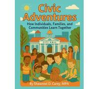 Shawntel D Carey Civic Adventures (Tascabile)