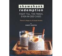 Shawshank Redemption: Fight Till the Finish, Even in Od - NUOVO Robert...