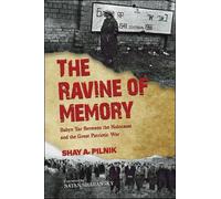 Shay A. Pilnik The Ravine of Memory (Tascabile)