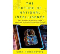 Shay Hershkovitz The Future of National Intelligence (Tascabile)