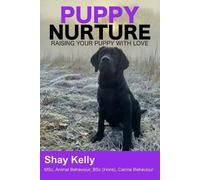 Shay Kelly Msc Puppy Nurture (Tascabile)