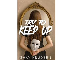 Shay Knudsen Try to Keep Up (Copertina rigida)