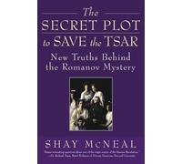 Shay McNeal The Secret Plot to Save the Tsar (Tascabile)
