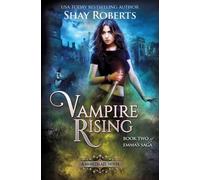 Shay Roberts Vampire Rising (Tascabile) Emma's Saga