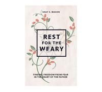 Shay S Mason Rest for the Weary (Tascabile)