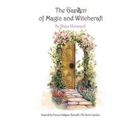 Shaya Motamedi The Garden of Magic and Witchcraft (Tascabile)