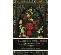 Shaykh Ahmad Salman The Mother of Imam al-Mahdi (Tascabile)