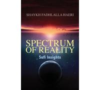 Shaykh Fadhlalla Haeri Spectrum of Reality (Tascabile)