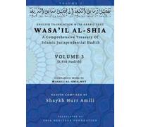 Shaykh Hurr Amili Shia Heritage Foundation Wasa'il al-Shia Volume 3 (Tascabile)