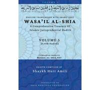 Shaykh Hurr Amili Shia Heritage Foundation Wasa'il al-Shia Volume 5 (Tascabile)