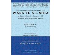 Shaykh Hurr Amili Shia Heritage Foundation Wasa'il al-Shia Volume 6 (Tascabile)