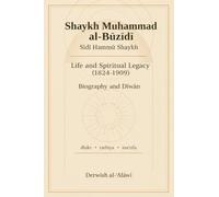 Shaykh Muhammad al-Būzīdī: Known as “Sīdī Hammū Shaykh”. Biography (1824-1909)